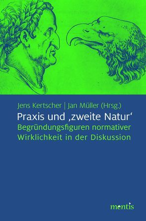 Praxis und ›zweite Natur‹ von Kertscher,  Jens, Müller,  Jan