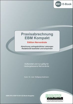 Praxisabrechnung EBM Kompakt (eBook) von Dr. med. Goldmann,  Wolfgang