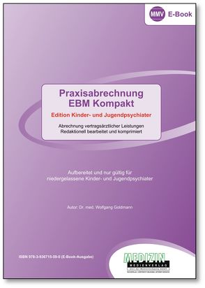 Praxisabrechnung Kompakt (eBook) von Dr. med. Goldmann,  Wolfgang