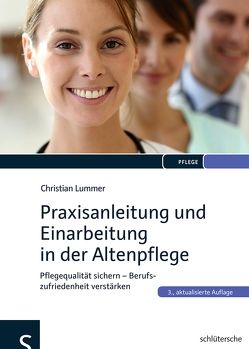 Praxisanleitung und Einarbeitung in der Altenpflege von Lummer,  Dr. Christian
