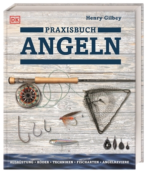 Praxisbuch Angeln von Gilbey,  Henry, Portrat,  Olivier