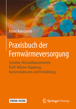 Praxisbuch der Fernwärmeversorgung von Konstantin,  Panos