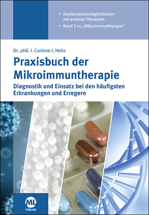 Praxisbuch der Mikroimmuntherapie von Heitz,  Dr. phil. I Corinne I.