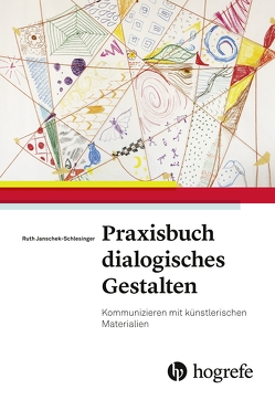 Praxisbuch dialogisches Gestalten von Schlesinger,  Ruth