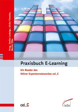Praxisbuch E-Learning von Ludwigs,  Stefan, Tilke,  Martin, Timmler,  Ulrike