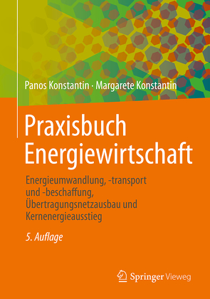 Praxisbuch Energiewirtschaft von Konstantin,  Margarete, Konstantin,  Panos