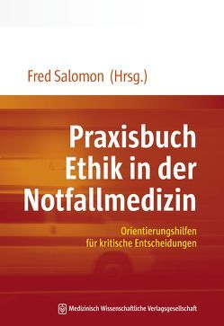 Praxisbuch Ethik in der Notfallmedizin von Salomon,  Fred