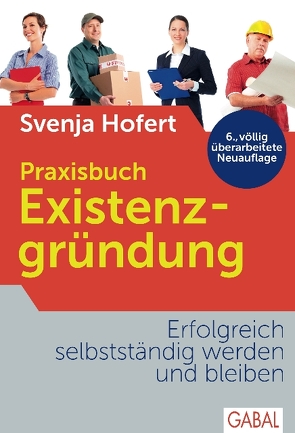 Praxisbuch Existenzgründung von Hofert,  Svenja