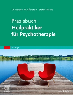 Praxisbuch Heilpraktiker für Psychotherapie von Ofenstein,  Christopher, Ritsche,  Stefan