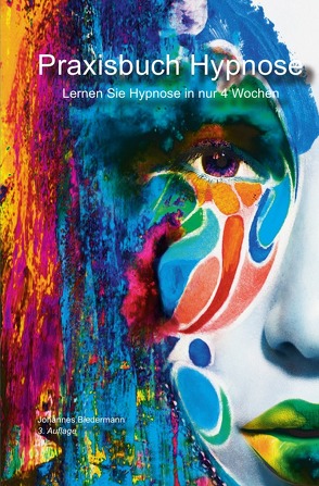 Praxisbuch Hypnose von Biedermann,  Johannes