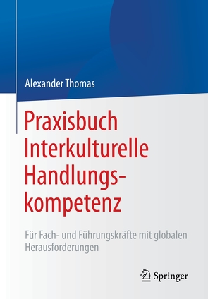 Praxisbuch Interkulturelle Handlungskompetenz von Thomas,  Alexander