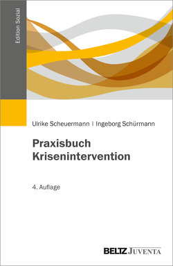 Krisenintervention lernen von Scheuermann,  Ulrike, Schürmann,  Ingeborg