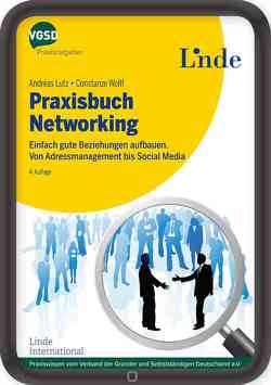 Praxisbuch Networking von Lutz,  Andreas, Wolff,  Constanze