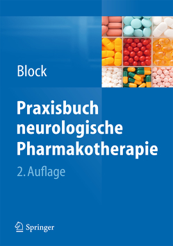 Praxisbuch neurologische Pharmakotherapie von Block,  Frank