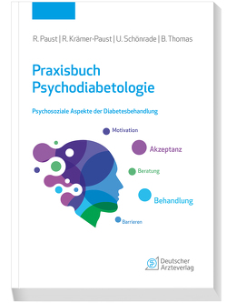 Praxisbuch Psychodiabetologie von Krämer-Paust,  Renate Rita, Paust,  Rainer, Schönrade,  Uwe, Thomas,  Bianca