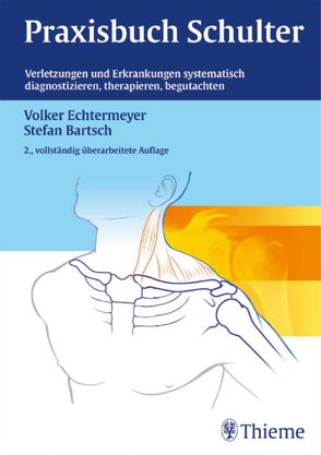 Praxisbuch Schulter von Bartsch,  Stefan, Echtermeyer,  Volker, Lange,  Klaus, Lill,  Helmut, Ludolph,  Elmar