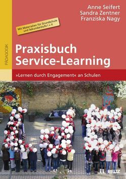 Praxisbuch Service-Learning von Nagy,  Franziska, Seifert,  Anne, Zentner,  Sandra
