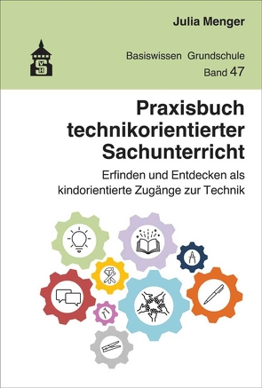 Praxisbuch technikorientierter Sachunterricht von Menger,  Julia