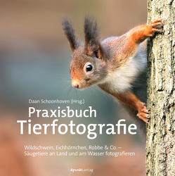 Praxisbuch Tierfotografie von Haxsen,  Volker, Schoonhoven,  Daan