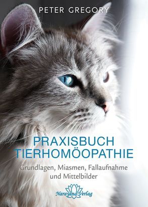 Praxisbuch Tierhomöopathie von Gregory,  Peter