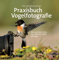 Praxisbuch Vogelfotografie von Bern,  Hans, Schoonhoven,  Daan