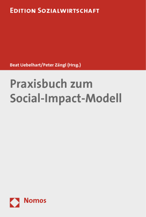 Praxisbuch zum Social-Impact-Modell von Uebelhart,  Beat, Zängl,  Peter