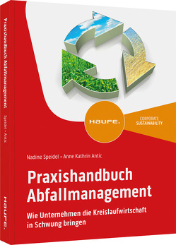 Praxishandbuch Abfallmanagement von Antic,  Anne Kathrin, Speidel,  Nadine