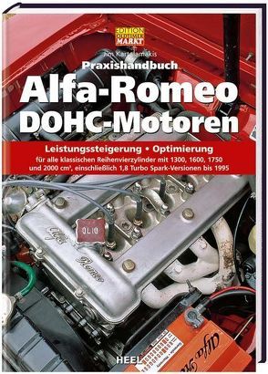 Praxishandbuch Alfa-Romeo DOHC-Motoren von Kartalamakis,  Jim