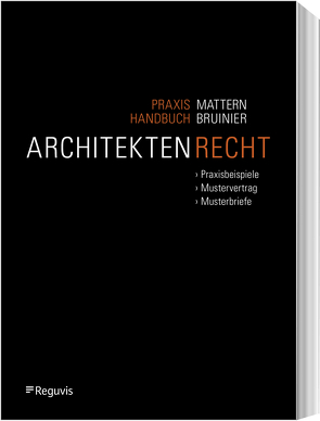 Praxishandbuch Architektenrecht von Bruinier,  Stefan, Mattern,  David