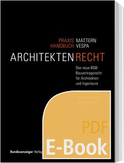 Praxishandbuch Architektenrecht (E-Book) von Bruinier,  Stefan, Mattern,  David