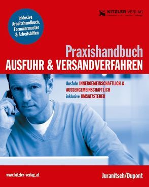 Praxishandbuch Ausfuhr & Versandverfahren von ADir. Seywald,  Johannes, StB. Dupont,  Fernand