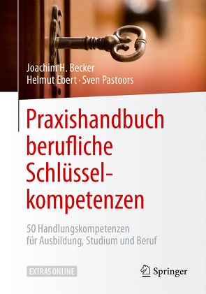 Praxishandbuch berufliche Schlüsselkompetenzen von Becker,  Joachim H., Ebert,  Helmut, Pastoors,  Sven
