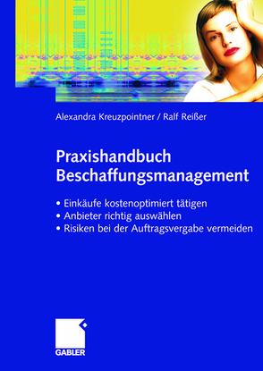Praxishandbuch Beschaffungsmanagement von Kreuzpointner,  Alexandra, Reißer,  Ralf