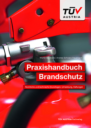 Praxishandbuch Brandschutz von Schwarz-Hausmann,  Andrea, Swoboda,  Martin