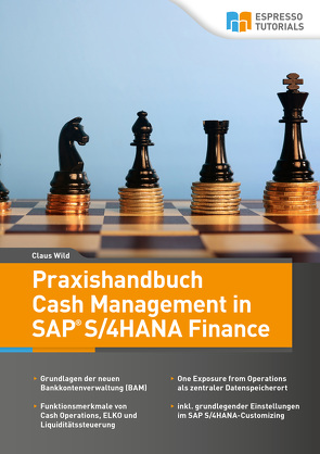 Praxishandbuch Cash Management in SAP S/4HANA Finance von Claus,  Wild