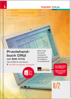Praxishandbuch CRW mit BMD NTCS II/2 HAK/HAS inkl. DVD von Bachner,  Sabine, Berlinger,  Roland, Hofbauer,  Marianne, Mayerhofer,  Claus, Mitterbaur,  Franz, Schneeberger,  Andrea
