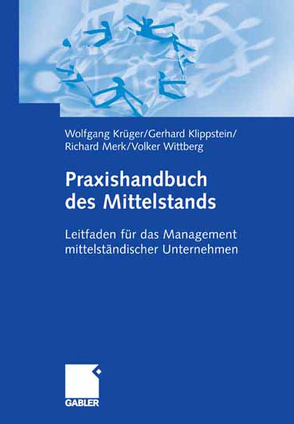 Praxishandbuch des Mittelstands von Klippstein,  Gerhard, Merk,  Richard, Wittberg,  Volker
