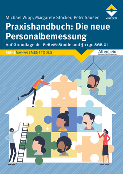 Praxishandbuch: Die neue Personalbemessung von Sausen,  Peter, Stoecker,  Margarete, Wipp,  Michael