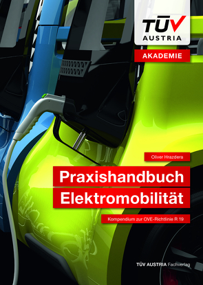 Praxishandbuch Elektromobilität von Hrazdera,  Oliver