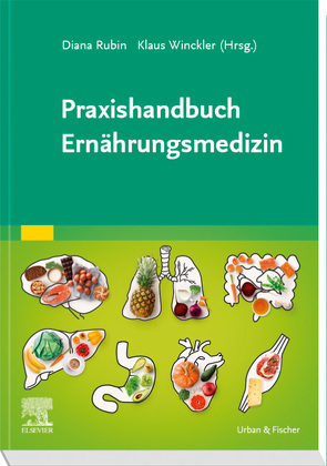 Praxishandbuch Ernährungsmedizin von Rubin,  Diana, Winckler,  Klaus