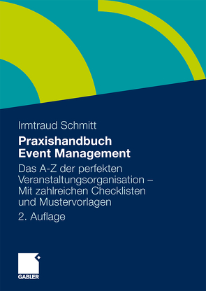 Praxishandbuch Event Management von Schmitt,  Irmtraud