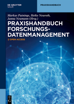 Praxishandbuch Forschungsdatenmanagement von Neumann,  Janna, Neuroth,  Heike, Putnings,  Markus