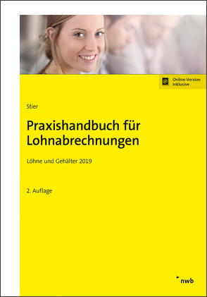 Praxishandbuch für Lohnabrechnungen von Schütt,  Sabine, Stier,  Markus