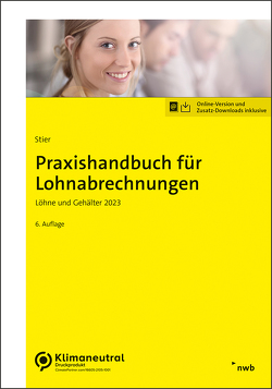 Praxishandbuch für Lohnabrechnungen von Schütt,  Sabine, Stier,  Markus