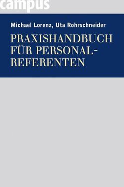 Praxishandbuch für Personalreferenten von Lorenz,  Michael, Rohrschneider,  Uta