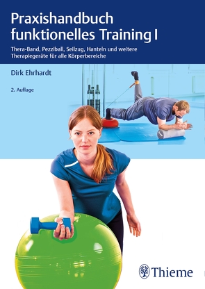 Praxishandbuch funktionelles Training 1 von Ehrhardt,  Dirk