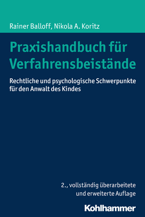 Praxishandbuch für Verfahrensbeistände von Balloff,  Rainer, Koritz,  Nikola