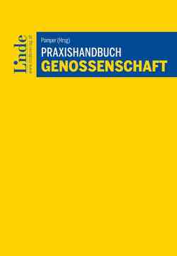 Praxishandbuch Genossenschaft von Feichtinger,  Alois, Gutheil-Knopp-Kirchwald,  Gerline, Lienhart,  Roland, Pomper,  Christian, Pomper,  Martina