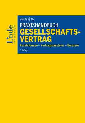 Praxishandbuch Gesellschaftsvertrag von Albl,  Alexander, Weinstich,  Ulrich