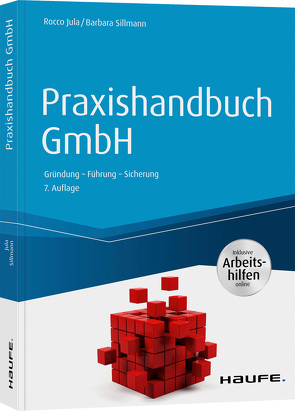 Praxishandbuch GmbH – inkl. Arbeitshilfen online von Jula,  Rocco, Sillmann,  Barbara